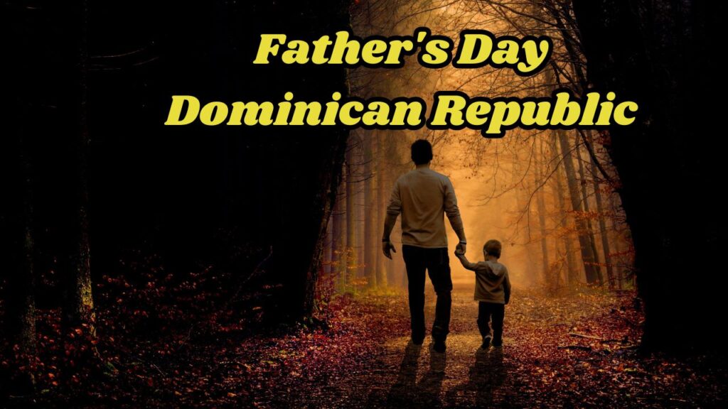 Father's Day Dominican Republic