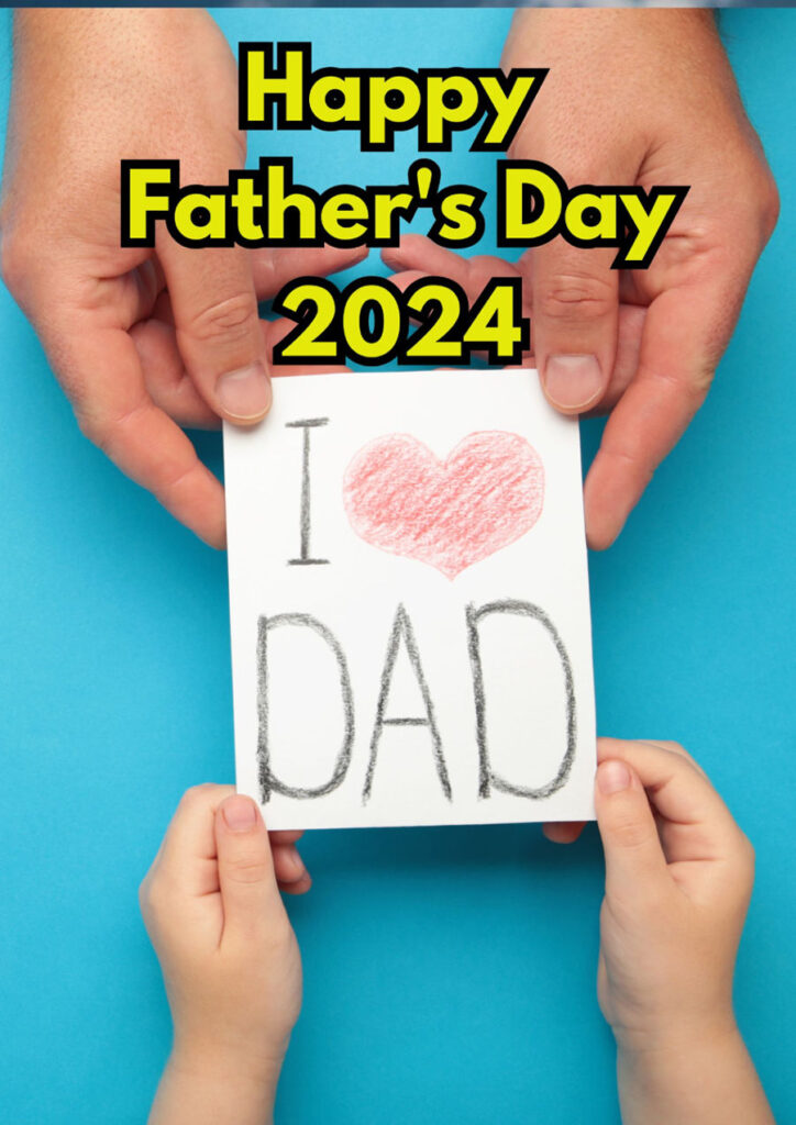 Happy Father's Day 2024, Father's Day Message, Father's Day Wishes